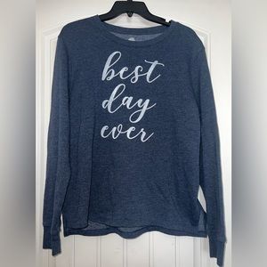 Best Day Ever Sweatshirt